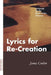 Lyrics for Re-Creation by James Conlon