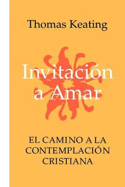 Invitacion a Amar by Thomas Keating