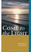 Come to the Light by Richard N. Fragomeni