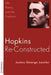 Hopkins Re-Constructed by Justus George Lawler