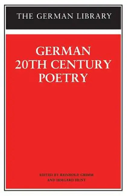 German 20th-Century Poetry by Reinhold Grimm