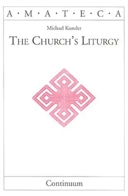Church's Liturgy by Michael Kunzler