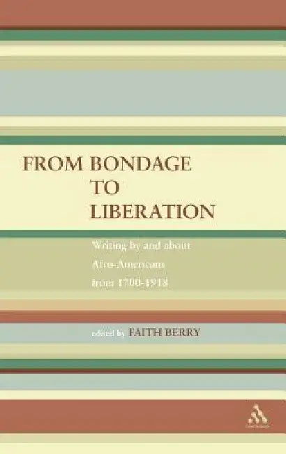 From Bondage to Liberation by Faith Berry
