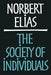 Society of Individuals by Norbert Elias