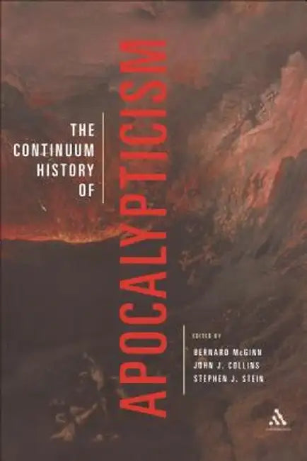 Continuum History of Apocalypticism by John J. Collins