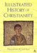 The Illustrated History of Christianity by Franklin Littell