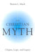 The Christian Myth by Burton Mack
