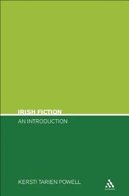 Irish Fiction: An Introduction by Kersti Tarien Powell