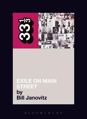 The Rolling Stones' Exile on Main Street by Bill Janovitz