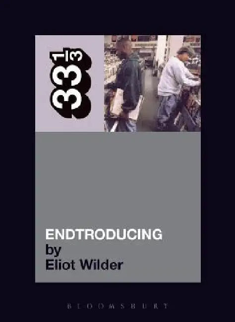 DJ Shadow's Endtroducing by Eliot Wilder