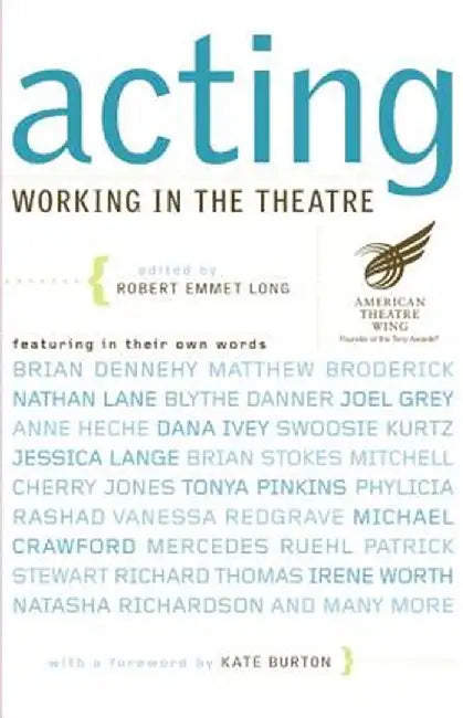 Acting: Working in the Theatre by Robert Emmet Long