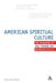 The American Spiritual Culture: And the Invention of Jazz, Football, and the Movies by William Dean