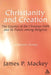 Christianity and Creation by James P. MacKey
