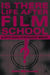 Is There Life After Film School?: In Depth Advice from Industry Insiders by Julie Maclusky