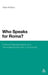 Who Speaks for Roma?: Political Representation of a Transnational Minority Community by Aidan McGarry