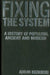 Fixing the System: A History of Populism, Ancient and Modern by Adrian Kuzminski