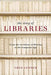 The Story of Libraries: From the Invention of Writing to the Computer Age by Fred Lerner