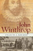 John Winthrop: Biography as History by Francis J. Bremer