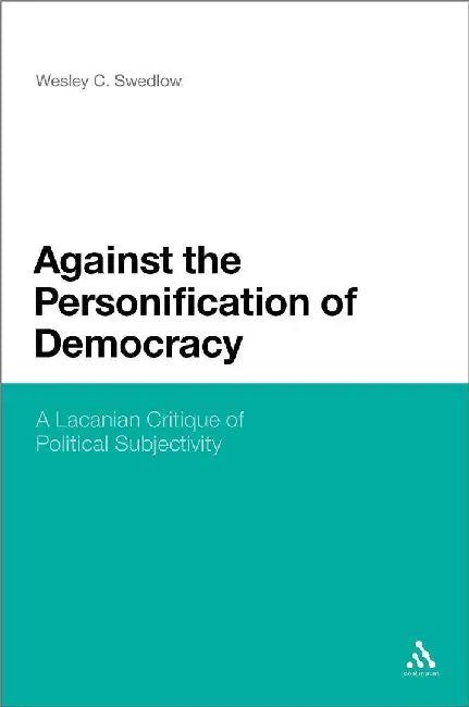Against The Personification Of Democracy by Wesley C. Swedlow