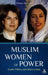 Muslim Women of Power: Gender, Politics and Culture in Islam by Clinton Bennett