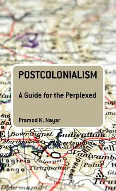 Postcolonialism by Pramod K. Nayar