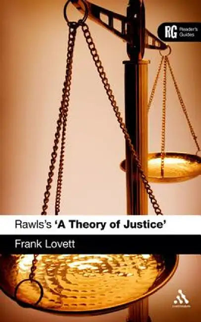 Rawls's 'a Theory of Justice': A Reader's Guide by Frank Lovett