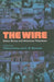 Wire: Urban Decay and American Television by Tiffany Potter