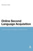 Online Second Language Acquisition: Conversation Analysis of Online Chat by Vincenza Tudini