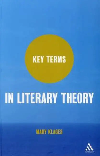 Key Terms in Literary Theory by Mary Klages