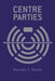 Centre Parties by Reuven y. Hazan