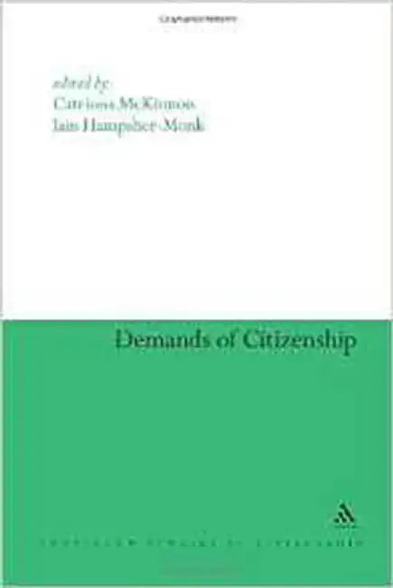 The Demands Of Citizenship by Catriona McKinnon