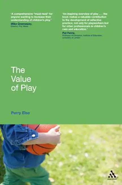 The Value of Play by Perry Else