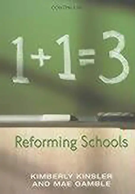 Reforming Schools by Kimberly Kinsler, Mae Gamble