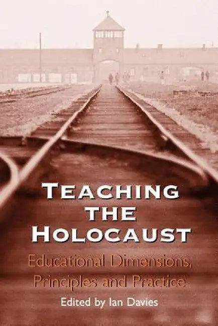 Teaching the Holocaust by Ian Davies