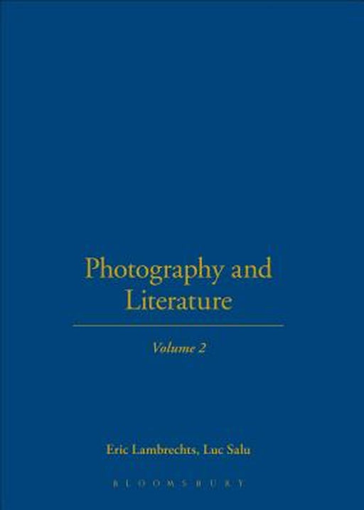 Photography and Literature: Volume 2 by Eric Lambrechts