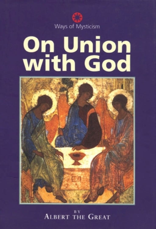 On Union With God by Albert The Great