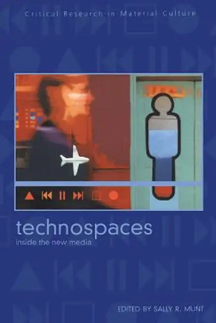 Technospaces by Sally R. Munt