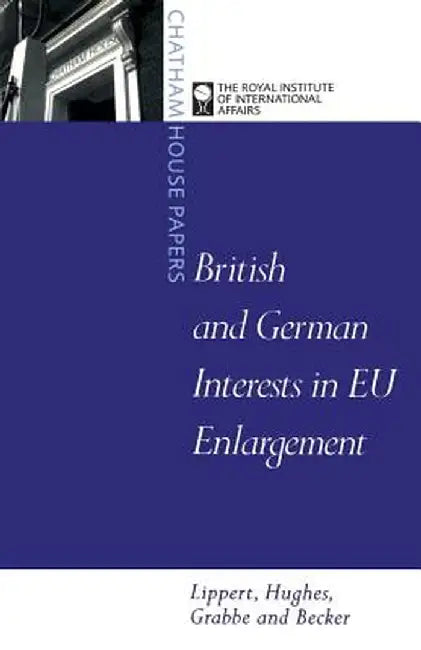 Britain, Germany, and Eu Enlargement by Barbara Lippert