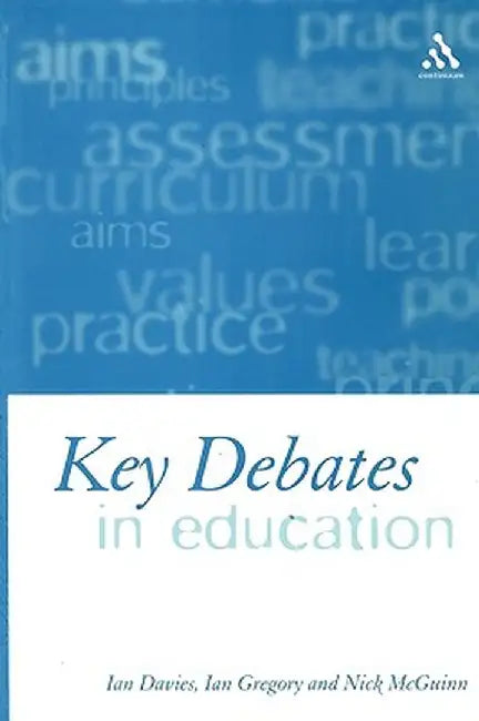 Key Debates in Education by Ian Davies