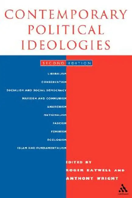 Contemporary Political Ideologies by Roger Eatwell