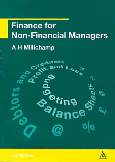 Finance for Non-Financial Managers by Alan (Former lecturer at the University of Wolverhampton) Millichamp