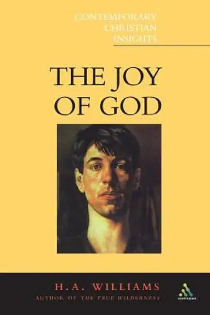 Joy of God by H. a. Williams