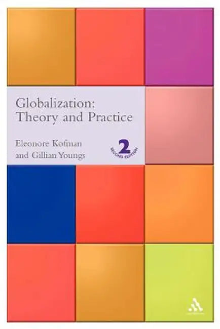 Globalization: Theory and Practice by Eleonore Kofman