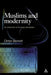 Muslims and Modernity: An Introduction to the Issues and Debates by Clinton Bennett