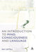 An Introduction to Mind, Consciousness and Language by Ray Cattell