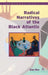 Radical Narratives of the Black Atlantic by Alan Rice