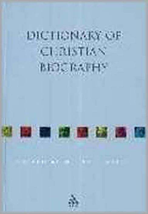 Dictionary Of Christian Biography