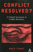 Conflict Resolved?: A Critical Assessment of Conflict Resolution by Alan Tidwell