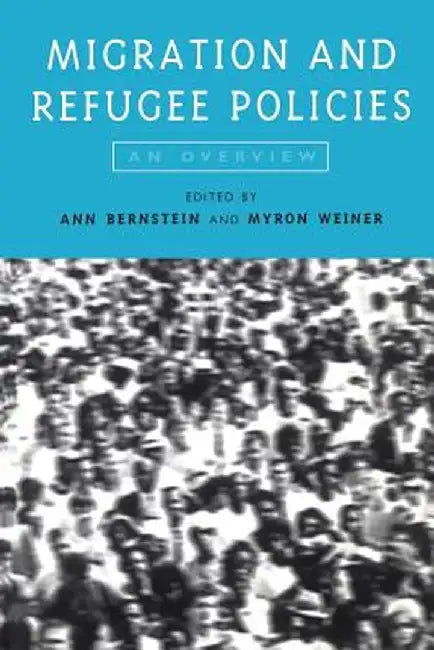 Migration and Refugee Policies by Ann Bernstein
