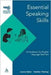Essential Speaking Skills: A Handbook for English Language Teachers by Joanna Baker, Heather Westrup